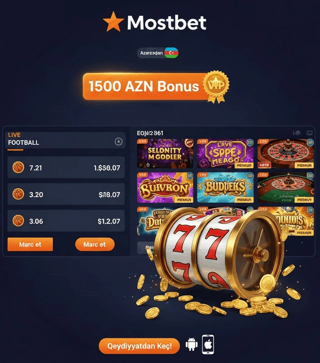 Mostbet Azərbaycan - Rəsmi onlayn kazino və mərc platforması